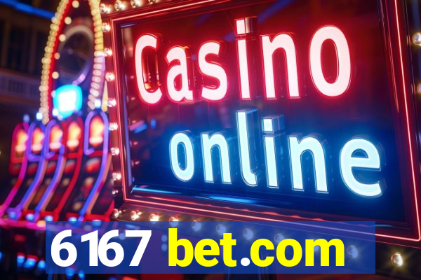 6167 bet.com